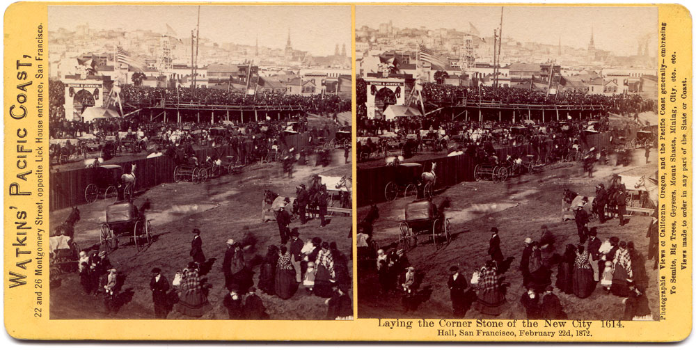 Watkins #1614 - Laying the Corner Stone of the New City Hall, San Francisco, February 22d, 1872