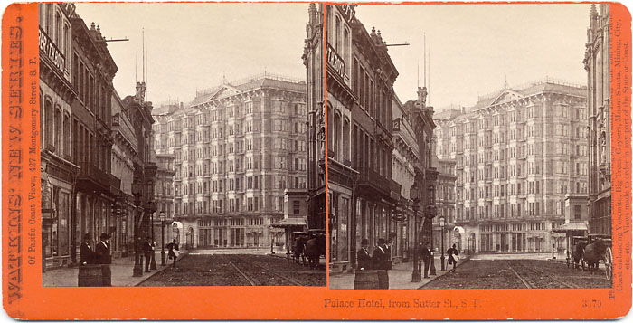 Watkins #3570 - Palace Hotel, from Sutter St., S.F.