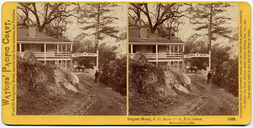 #1583 - Geyser Hotel, J. C. Susenbeth, Proprietor, Sonoma Co., Cal.