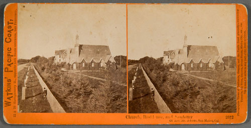 #2572 - Church, Residence, and Academy Of Rev. Mr Brewer, San Mateo, Cal.