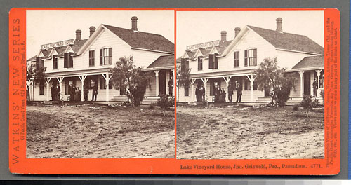 #4771 - Lake Vinyard House, Jno. Griswold, Pro., Pasadena, Cal.